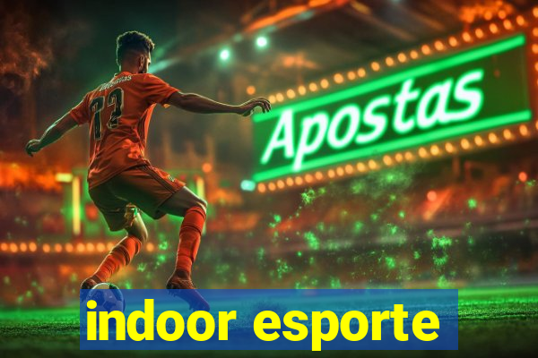 indoor esporte